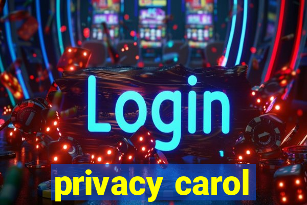 privacy carol